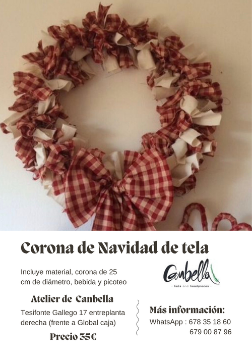 19 DIC- CORONA DE TELA- consultar más  fechas